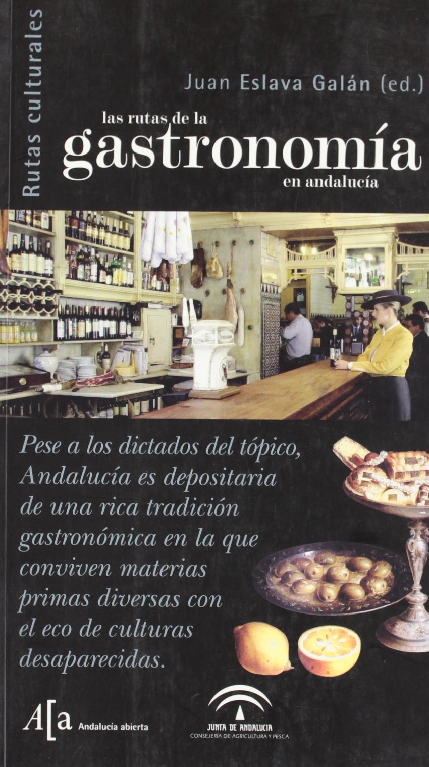 Las rutas de la gastronomía en Andalucía (Rutas Culturales) Leisure, Home & Garden