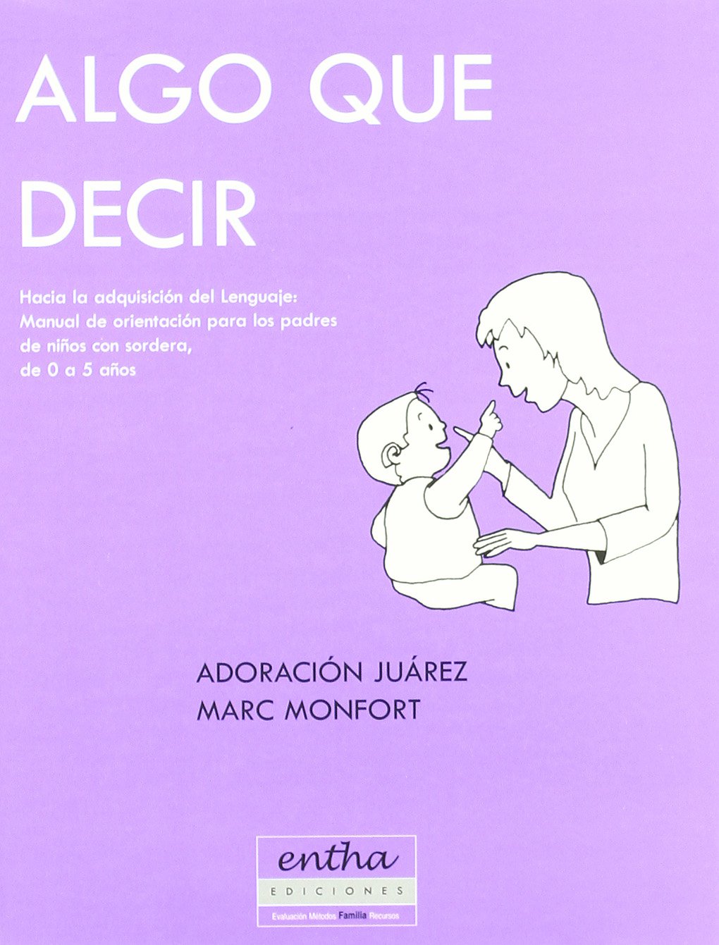 Algo que decir - hacia la adquisicion del lenguaje Books