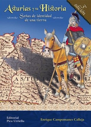 Asturias y su historia: señas de identidad de una tierra Books