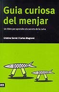 Guia curiosa del menjar: un llibre per aprendre els secrfeto de la cuina book