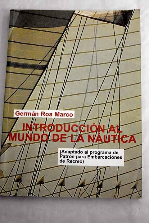 Introducción al mundo de la náutica . book