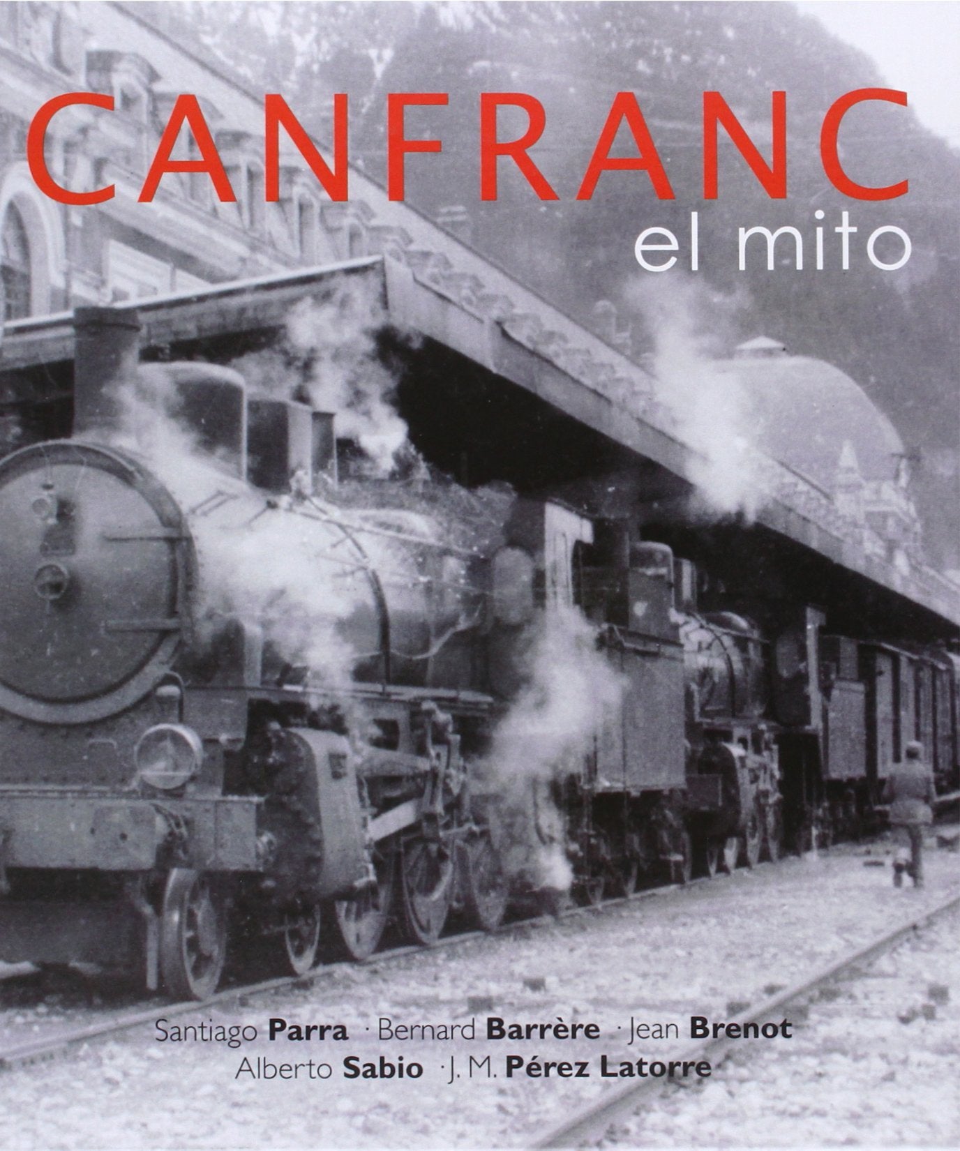 Product Image: Canfranc - El Mito