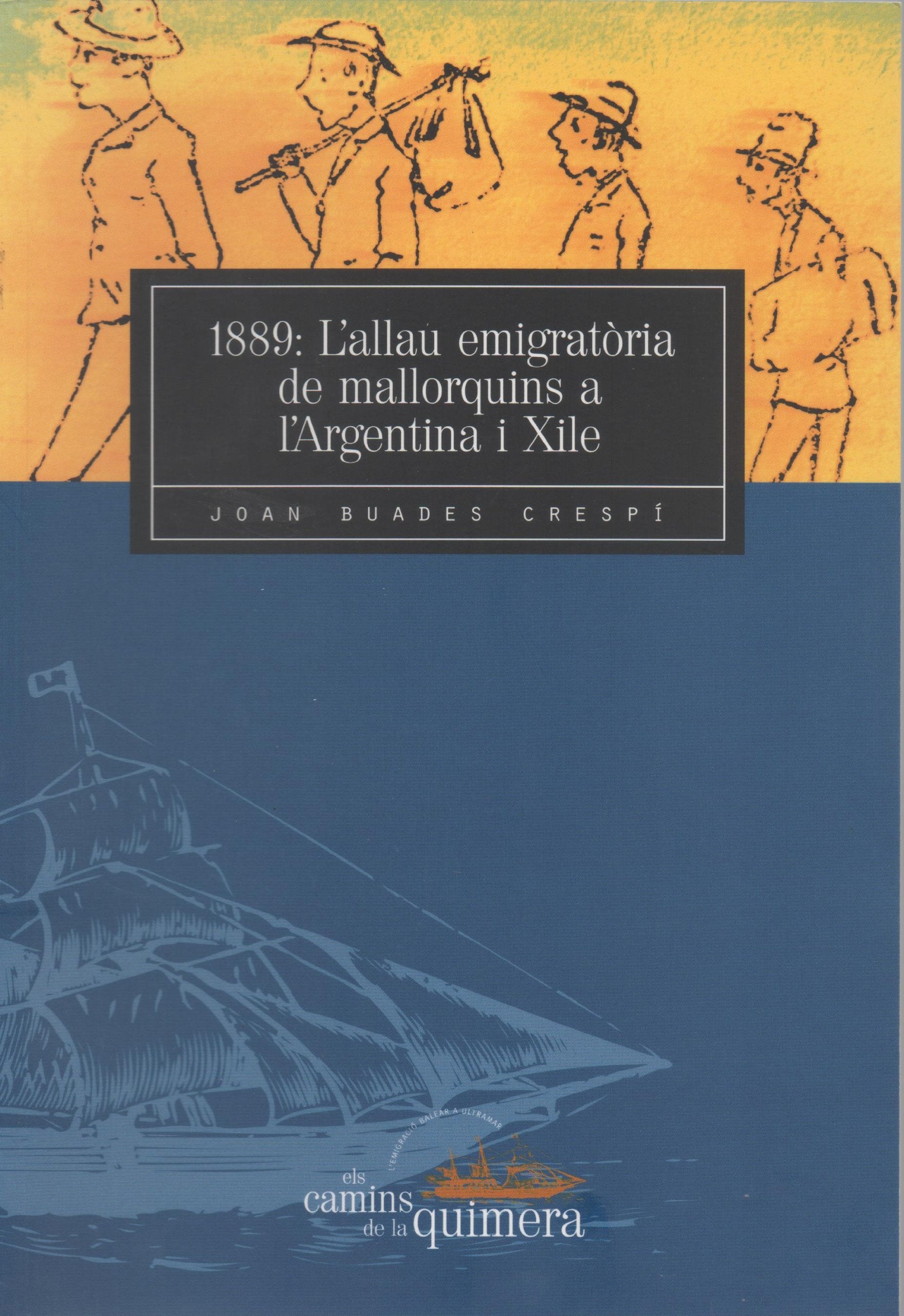 1889: ALLAU EMIGRATORIA MALLORQUINS ARGE book