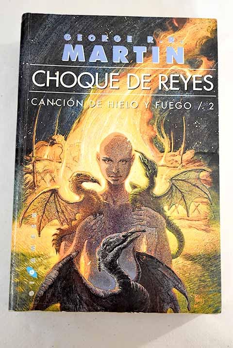 Choque de Reyes (cancion de hielo y fuego, 2) (rustica) book