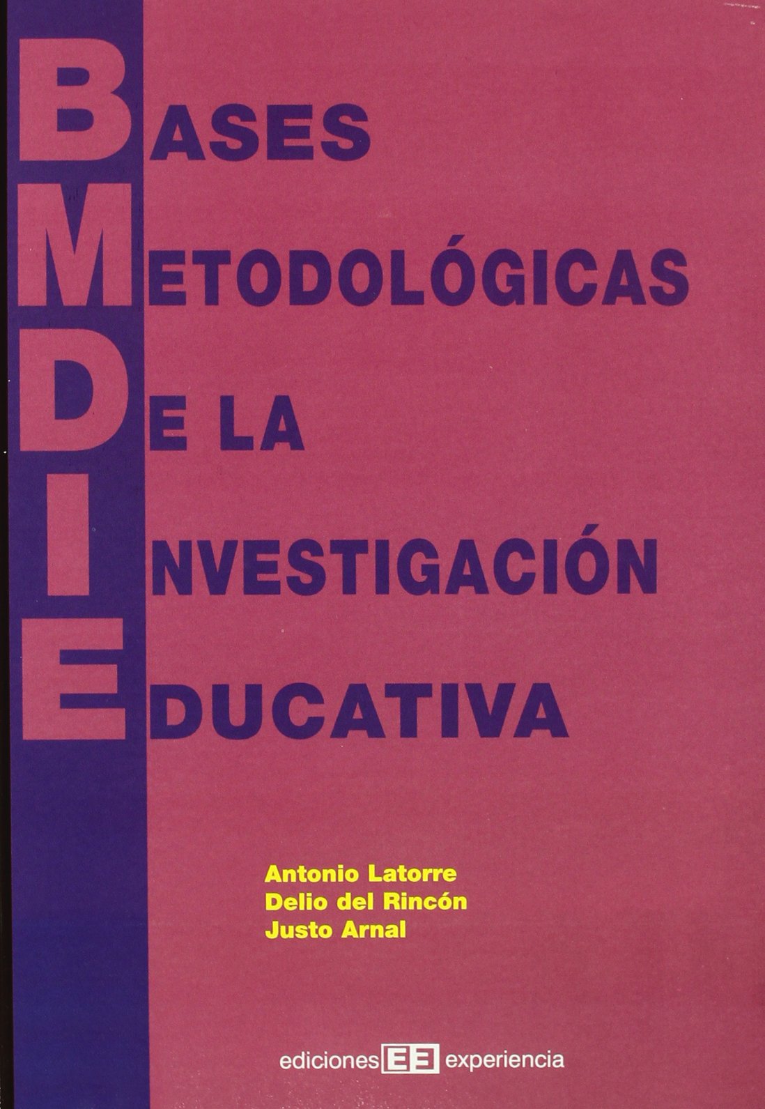 Bases metodológicas de la investigación educativa Learning & Reference