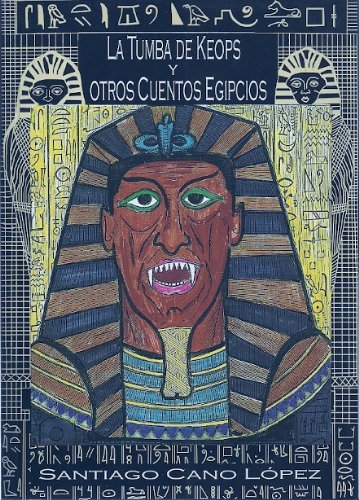 La tumba de Keops y otros cuentos egipcios book
