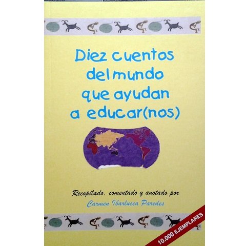 Diez cuentos del mundo que ayudan a educar (nos) book