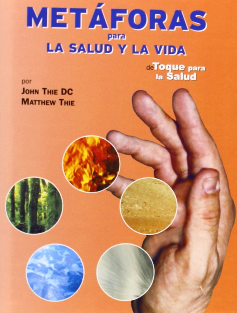 Metáforas para la salud y la vida: de toque para la salud book