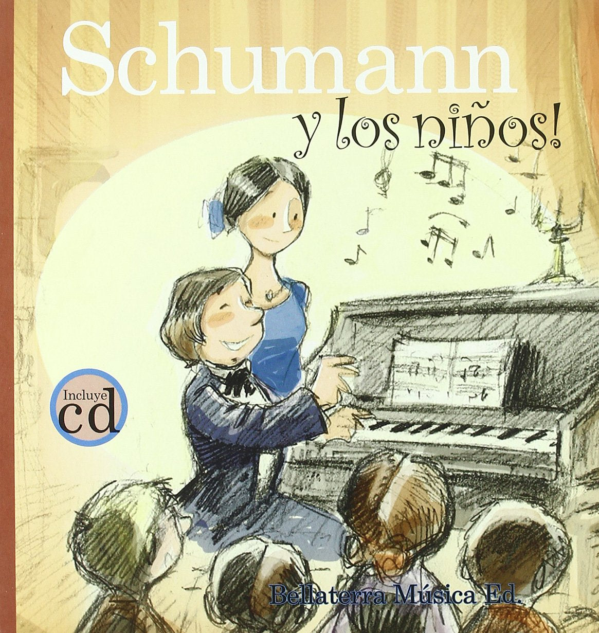 Schumann y los niños : Robert Schumann y el caballero del bosque Non-fiction