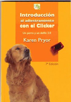 Introducción al adiestramiento con el clicker: Un perro y un delfín 2.0 Pets