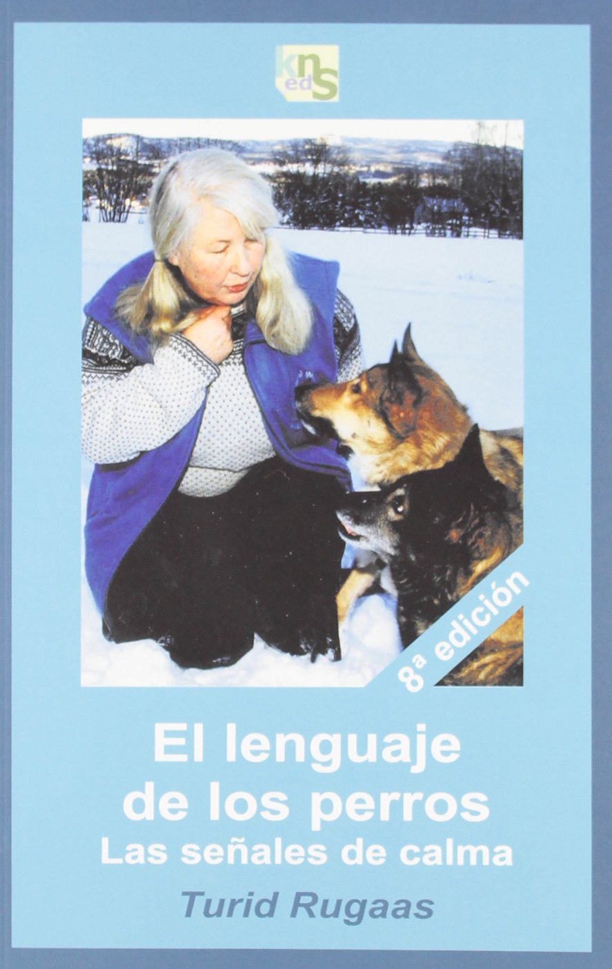 El lenguaje de los perros: Las señales de calma book