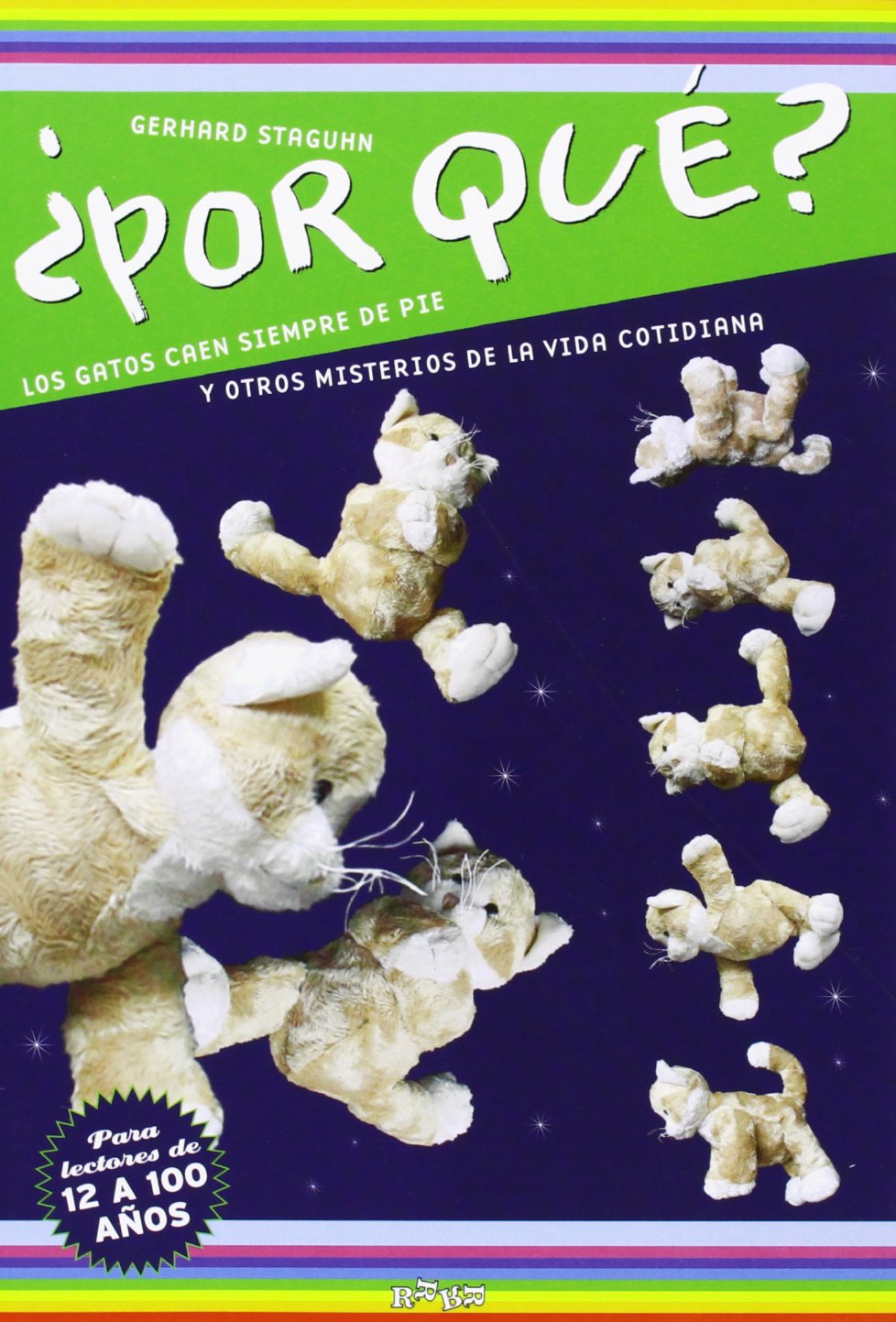 ¿Por qué? los gatos caen siempre de pie Contemporary literature
