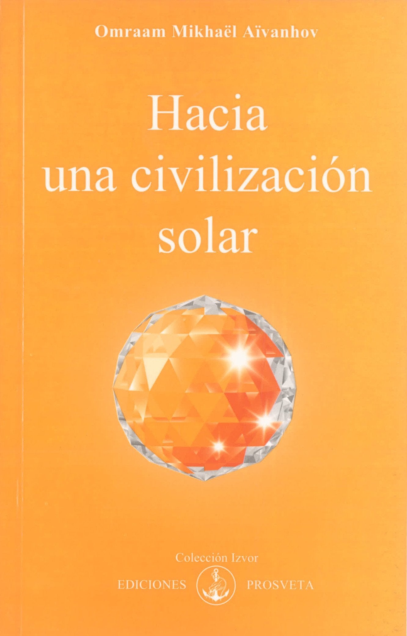 HACIA UNA CIVILIZACIÓN SOLAR book