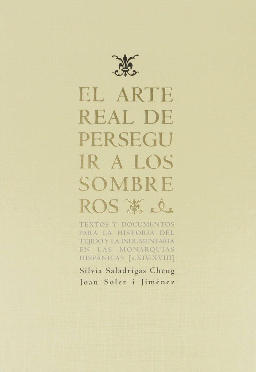 El arte real de perseguir a los sombreros book