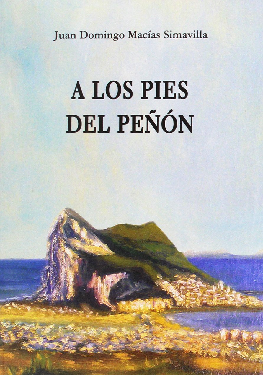 A los pies del Peñón : vivencias alegres y abnegadas Reading Aloud & Learning to Read