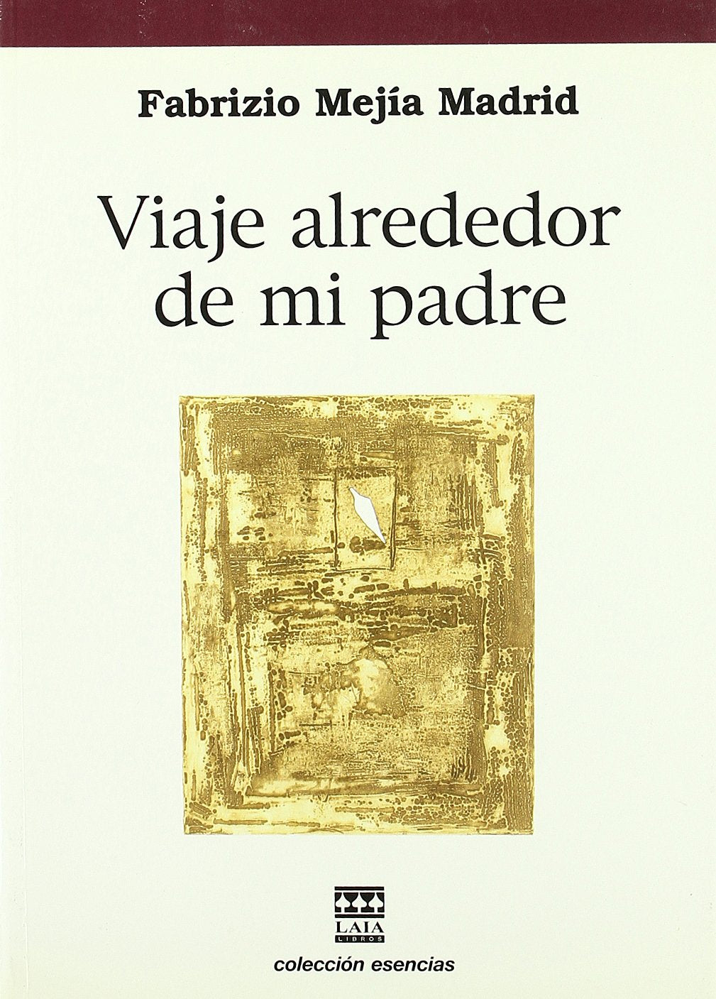 Viaje alrededor de mi padre Contemporary literature
