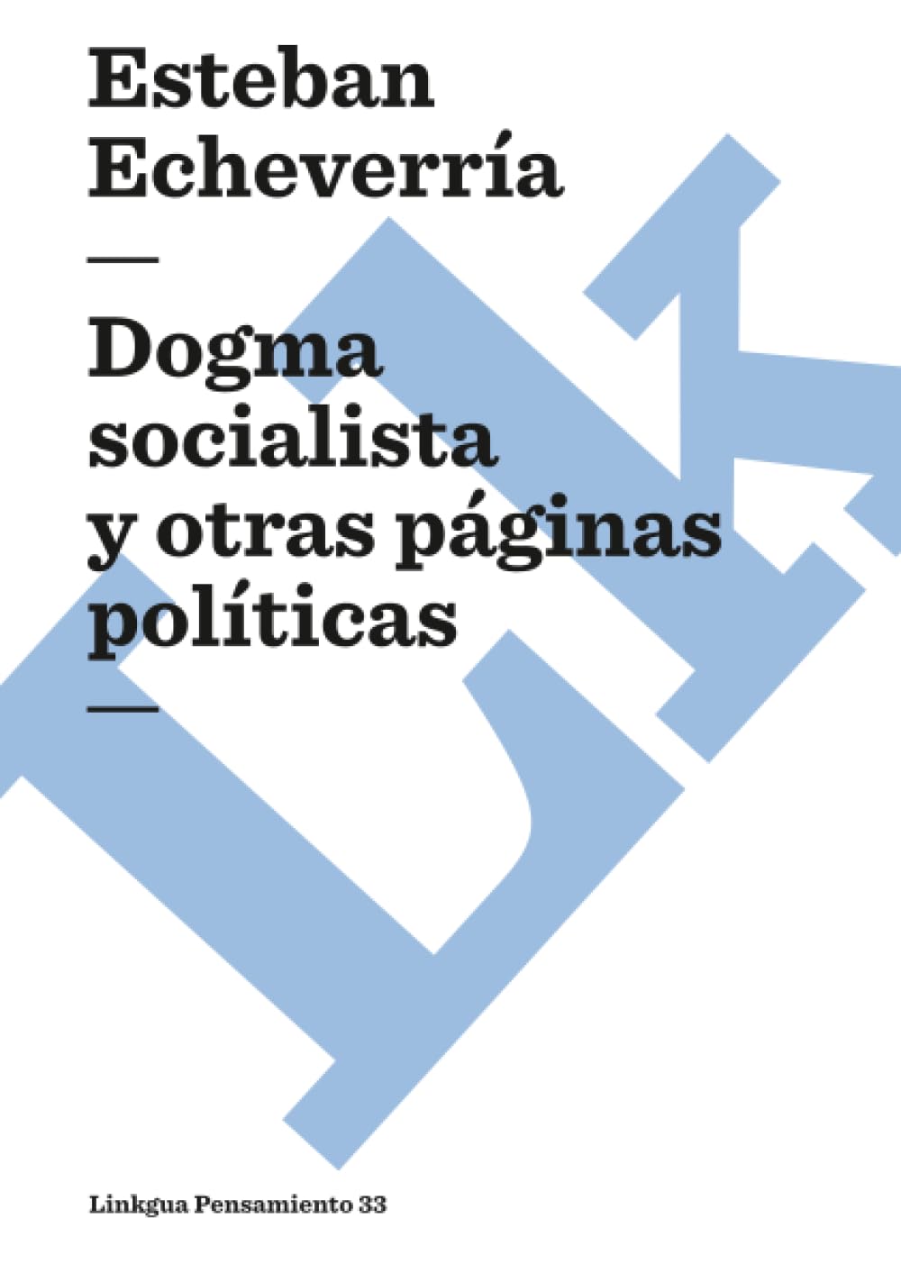 Dogma socialista Philosophy