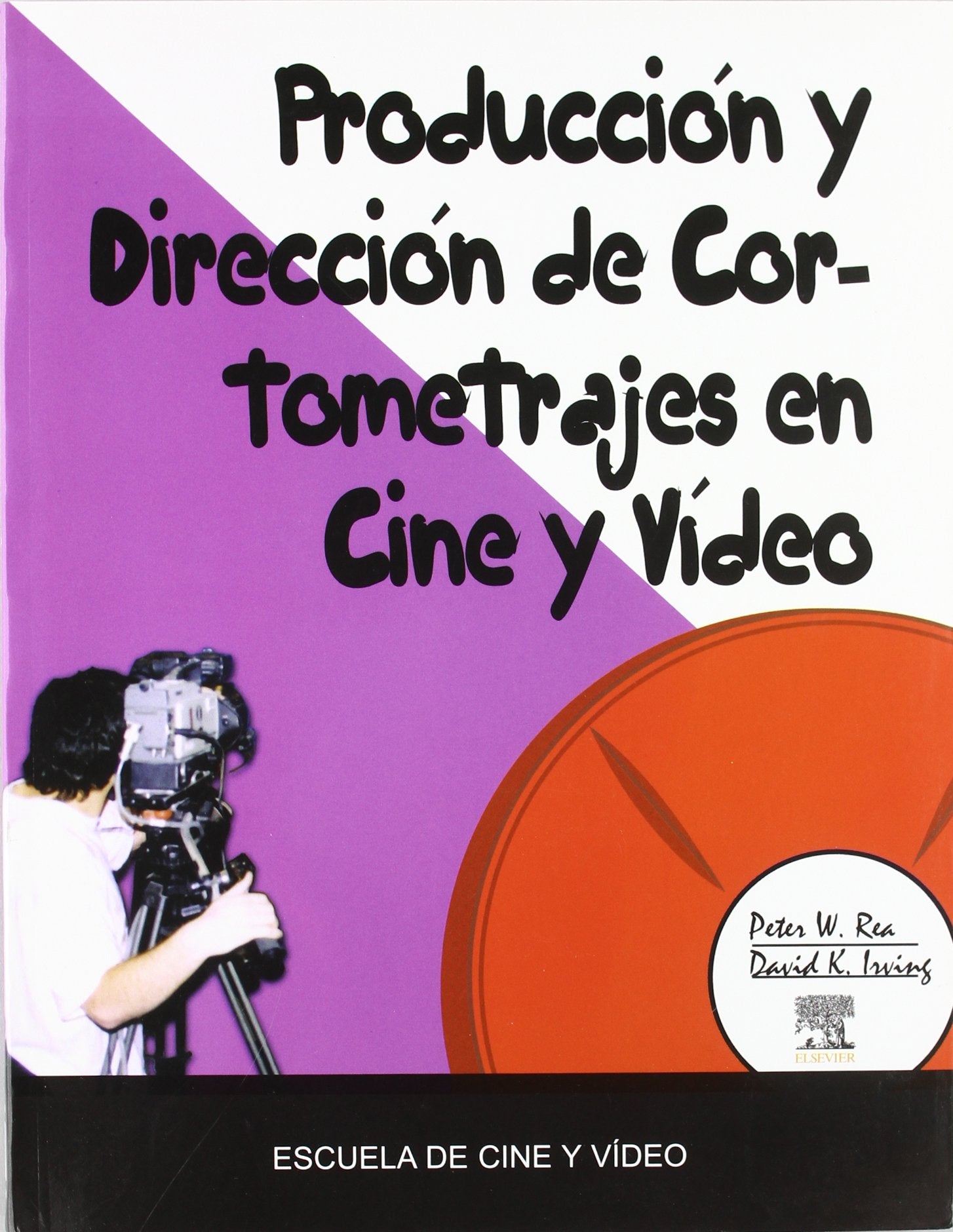 Producción y dirección de cortometrajes en cine y vídeo Learning & Reference