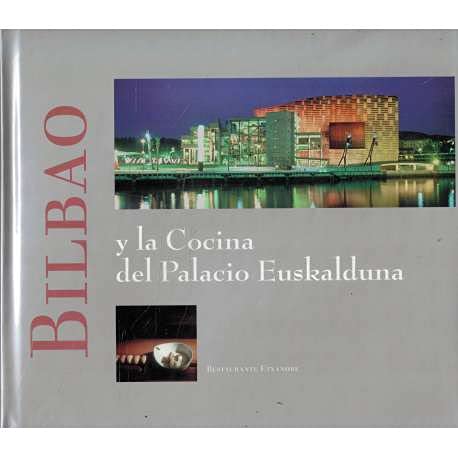Bilbao y la cocina del Palacio Euskalduna book