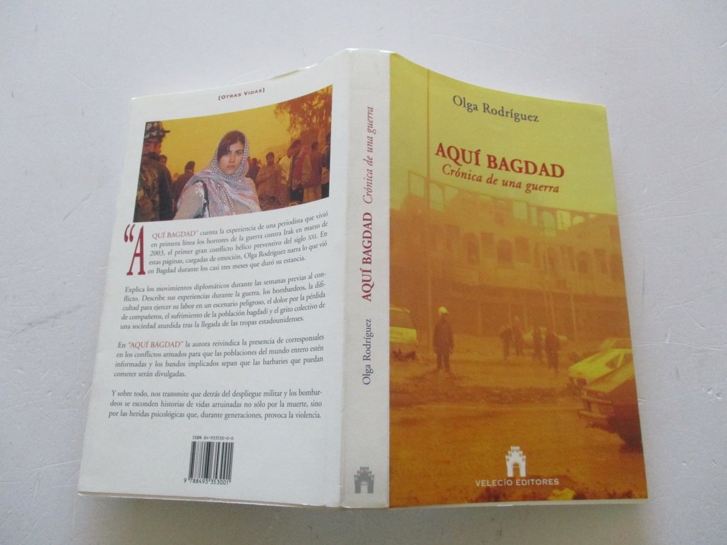 Aquí Bagdad : crónica de una guerra Contemporary literature