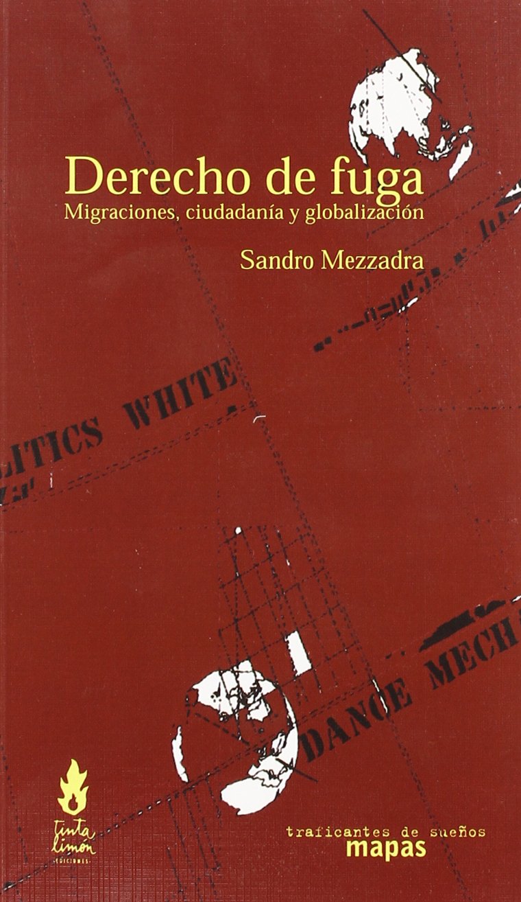 Derecho de fuga : migraciones, ciudadanía y globalización Philosophy