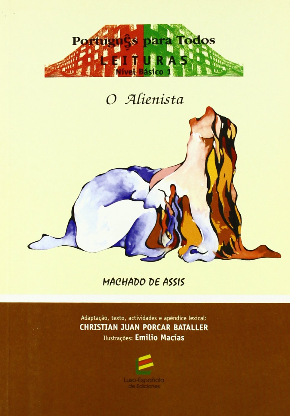 Lecturas nivel basico 1. o alienista, machado de assis book