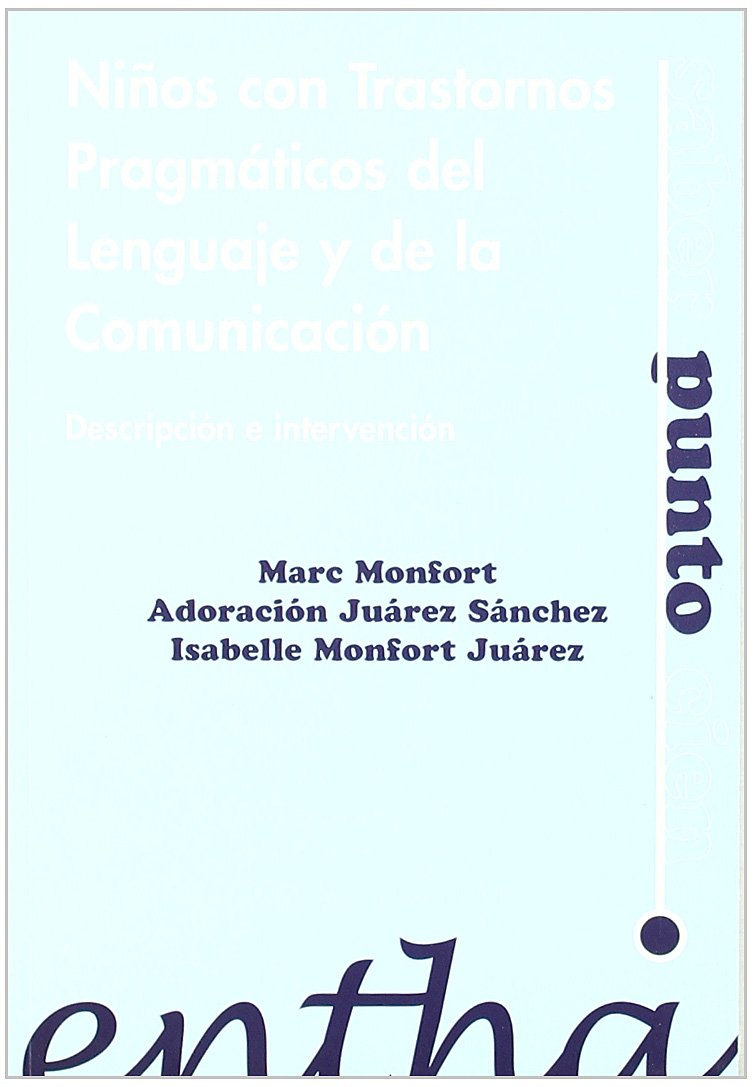 Niños con trastornos pragmáticos del lenguaje y de la comunicación : descripción e intervención book