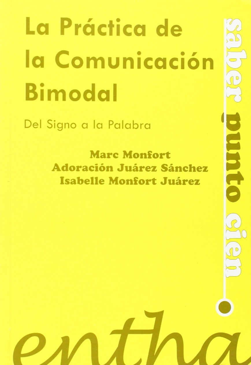 La practica de la comunicacion bimodal: de los signos a la palabra book