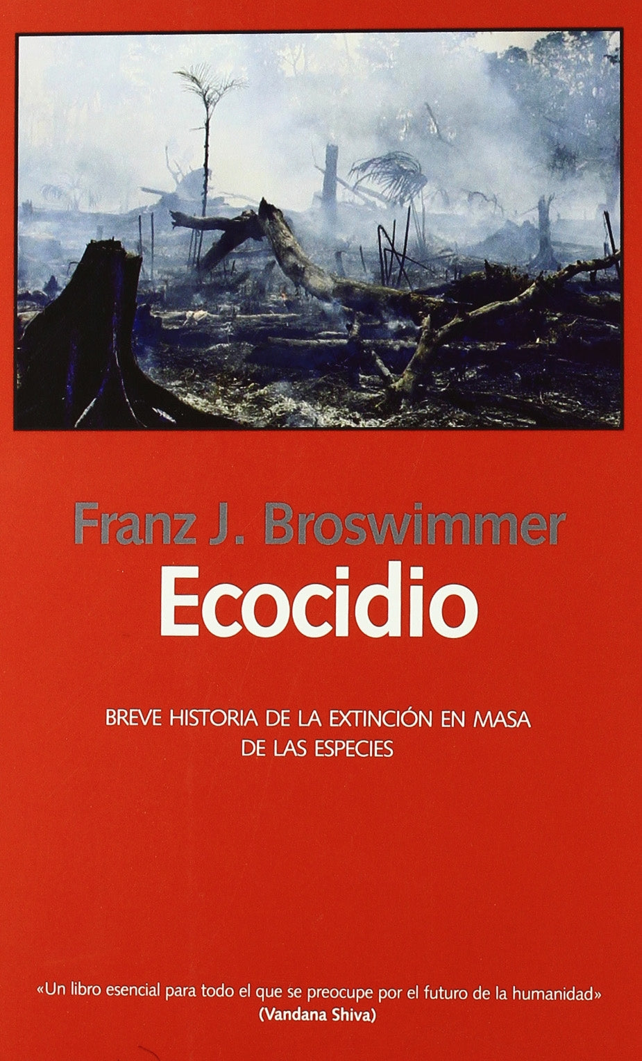 Ecocidio : breve historia de la extinción en masa de las especies book
