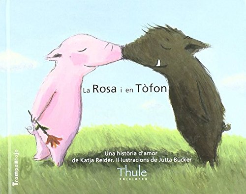 La Rosa i en Tòfon. Una història d'amor book
