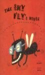 The shy fly's house ("books for dreaming")(+4 años) Books