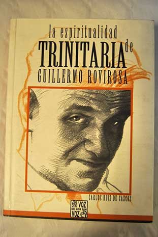 La espiritualidad trinitaria de Guillermo Rovirosa (estudio histórico teológico) Books