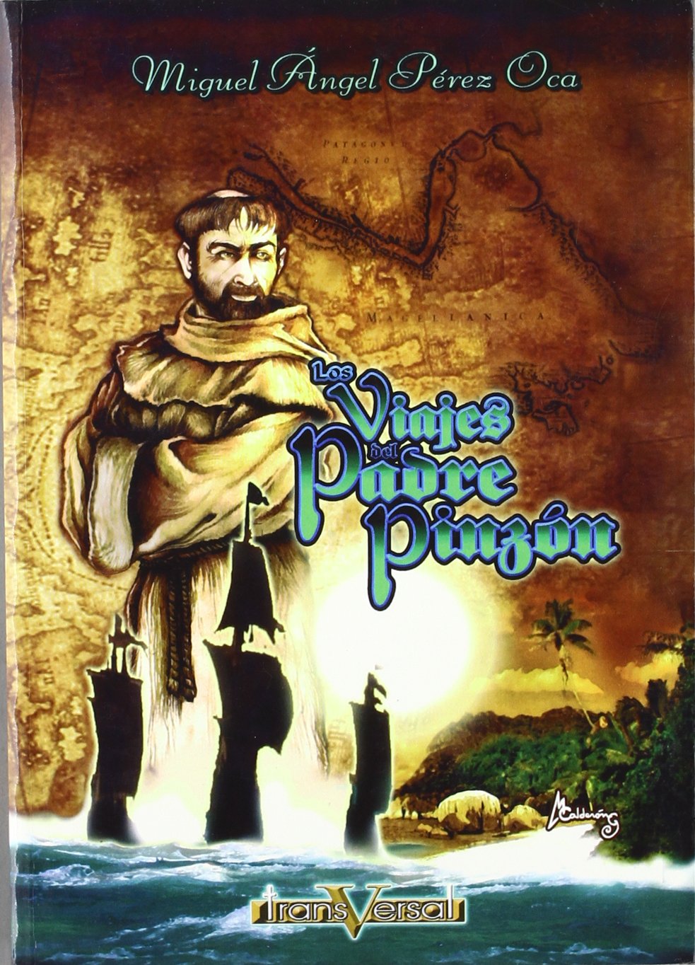 Los viajes del Padre Pinzón Historical Fiction