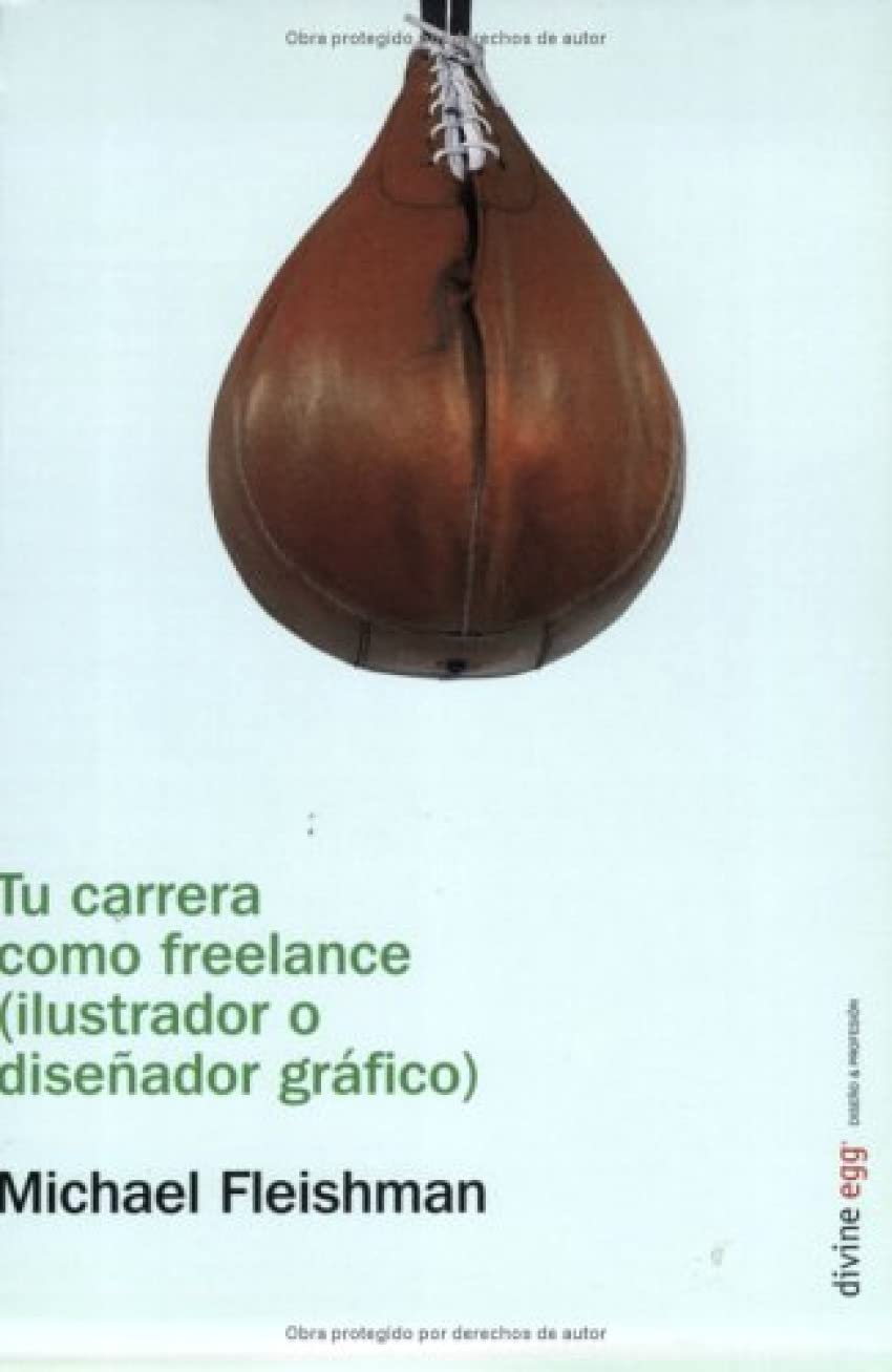 Tu Carrera Como Freelance: Ilustrador O Disenador Grafico book