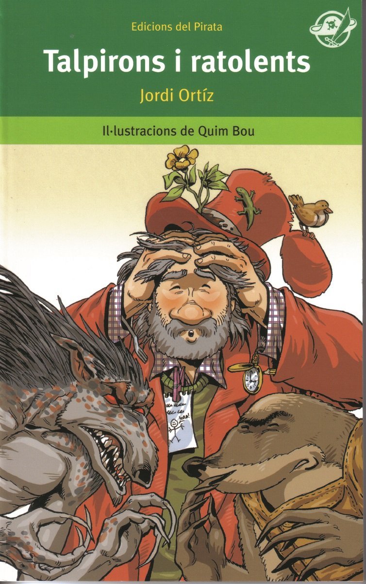 Talpirons i ratolents: Llibre d'aventures per a 10 anys: Descobriu en Trafolari, un mag ben grillat (El Pirata Verd, Band 9) Novels & Short Stories