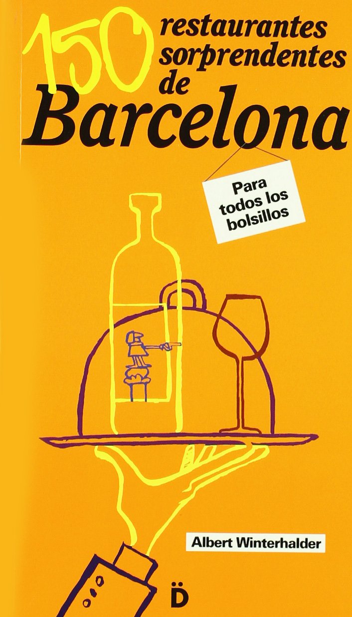 150 restaurantes sorprendentes de Barcelona : para todos los bolsillos book