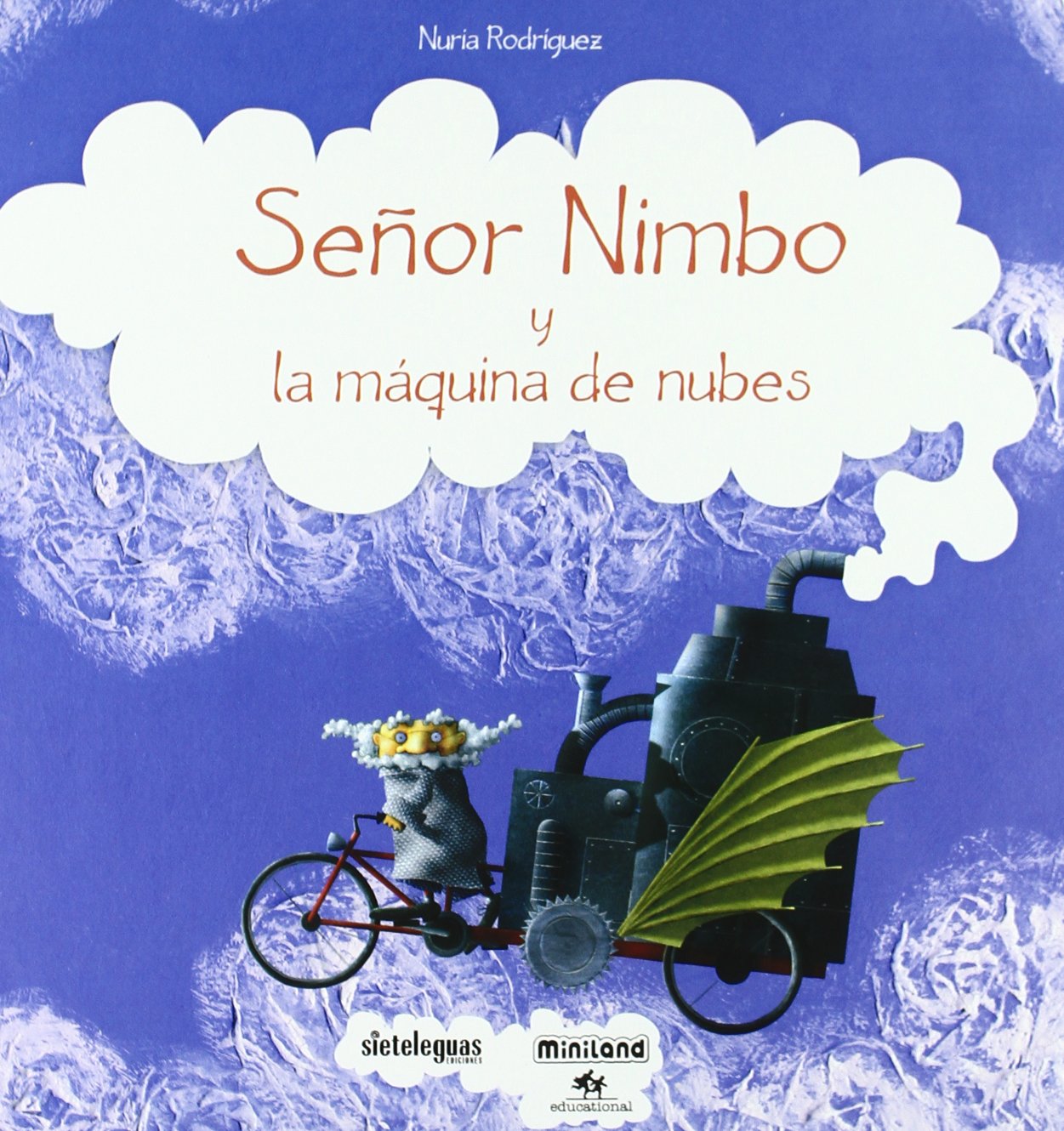 Senor Nimbo Y La Maquina De Nubes/ Mr. Nimbo and the Cloud Machine book