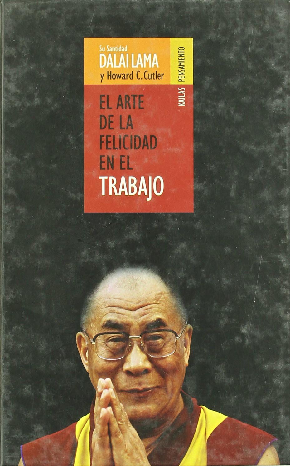 El arte de la felicidad en el trabajo book