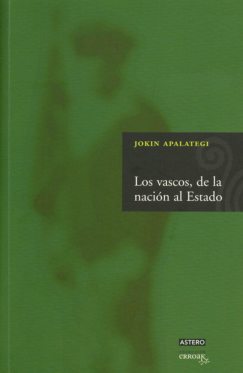 Los vascos, de la nacion al estado book