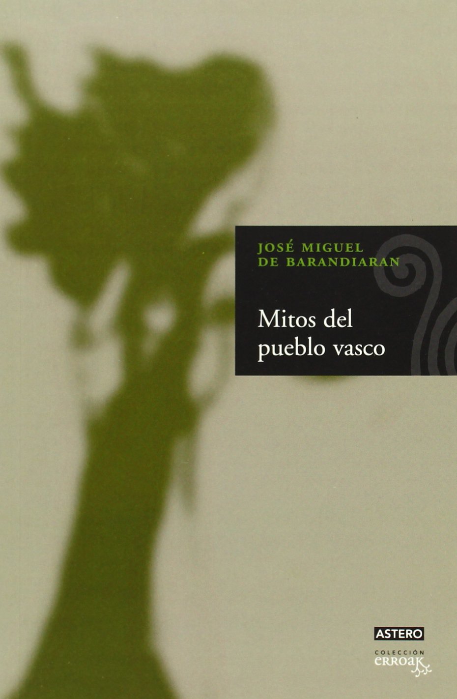 Mitos Del Pueblo Vasco (Erroak) Books
