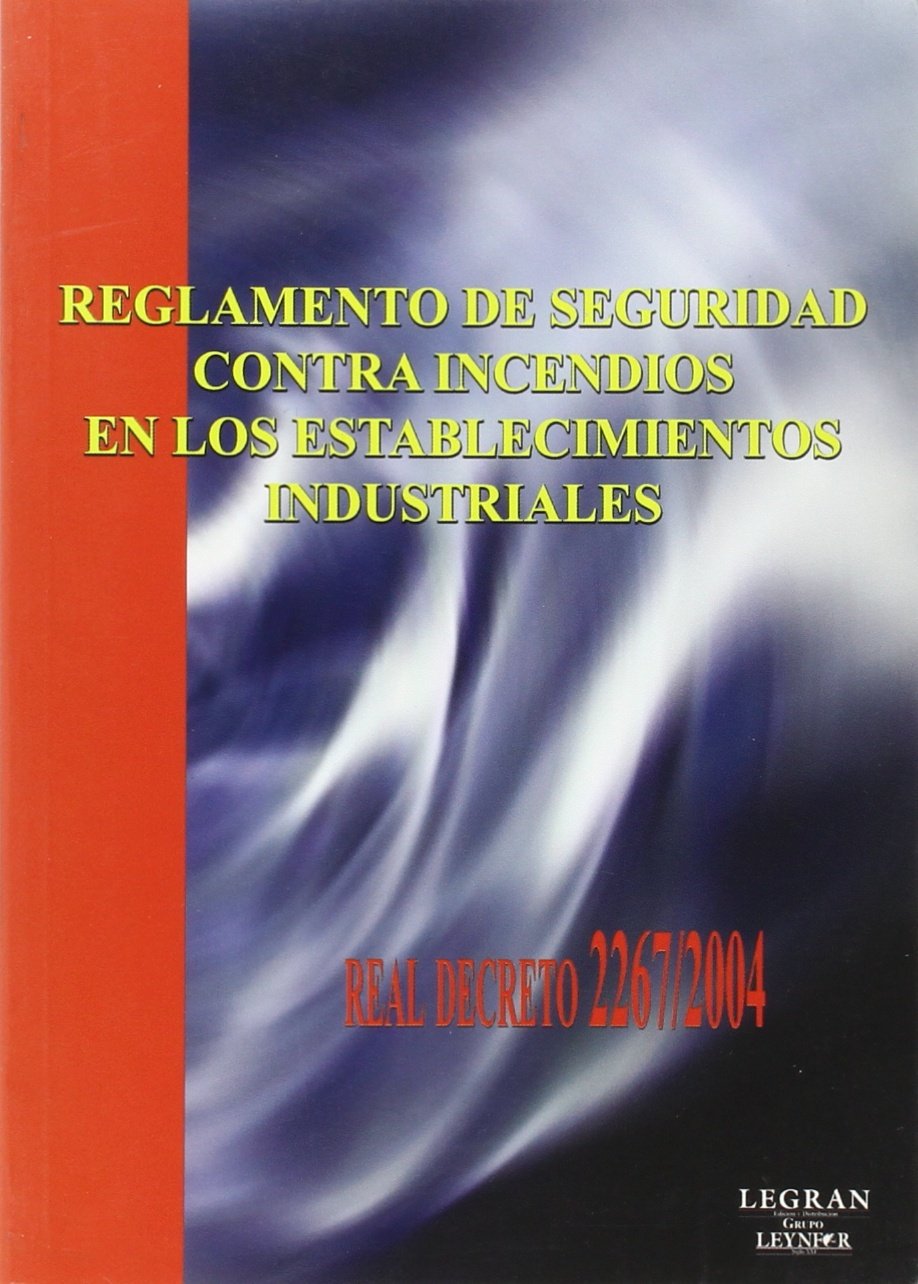 Reglamento De Seguridad Contra Incendios En Los Establecimientos Indus Books