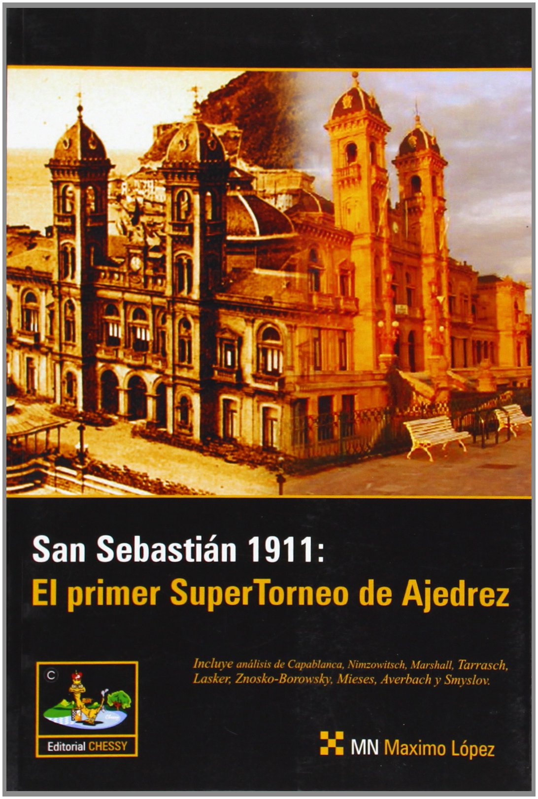 San Sebastián, 1911 : el primer supertorneo de ajedrez book