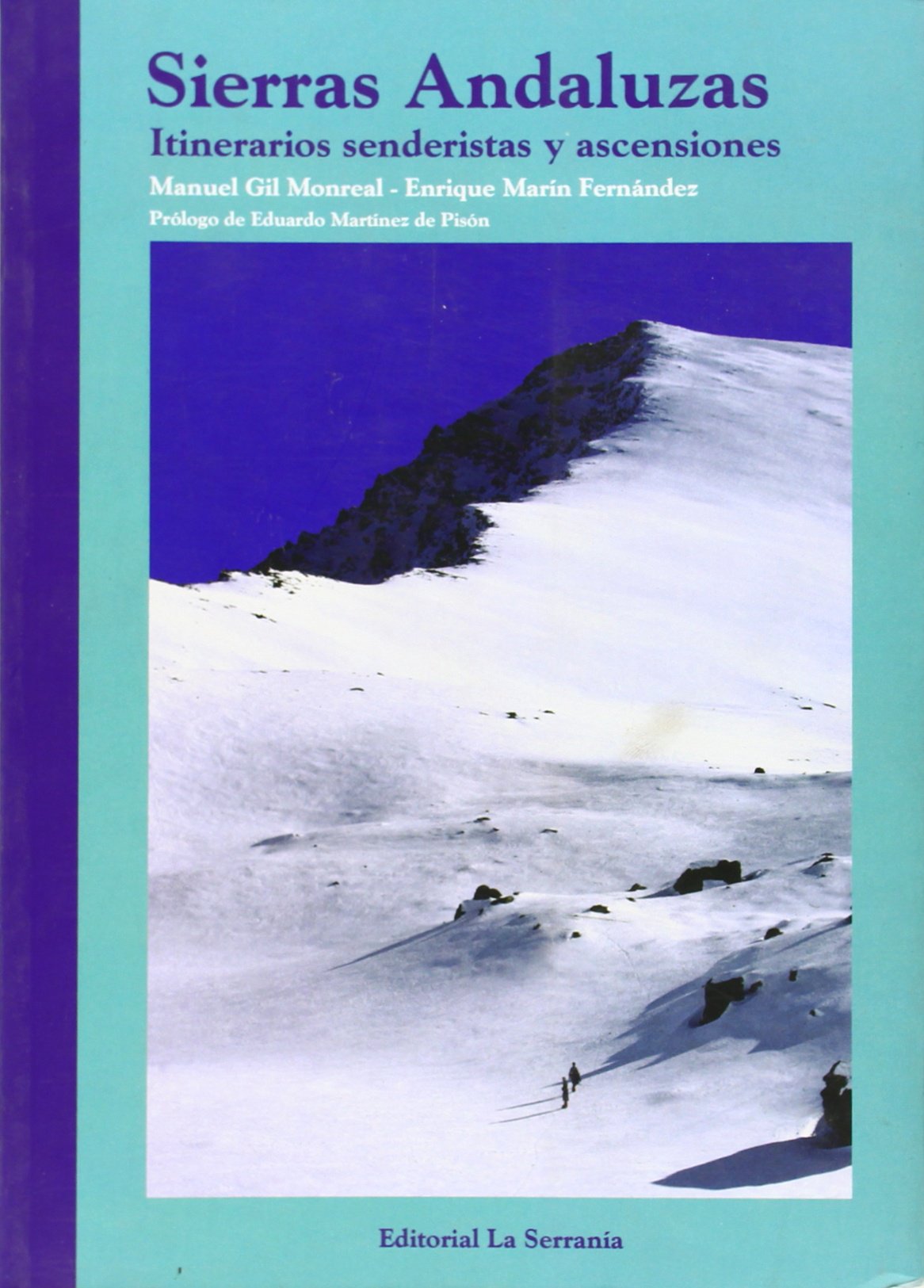 Sierras andaluzas - itinerarios senderistas y ascensiones Books