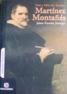 Vida y obra del escultor Martínez Montañés book