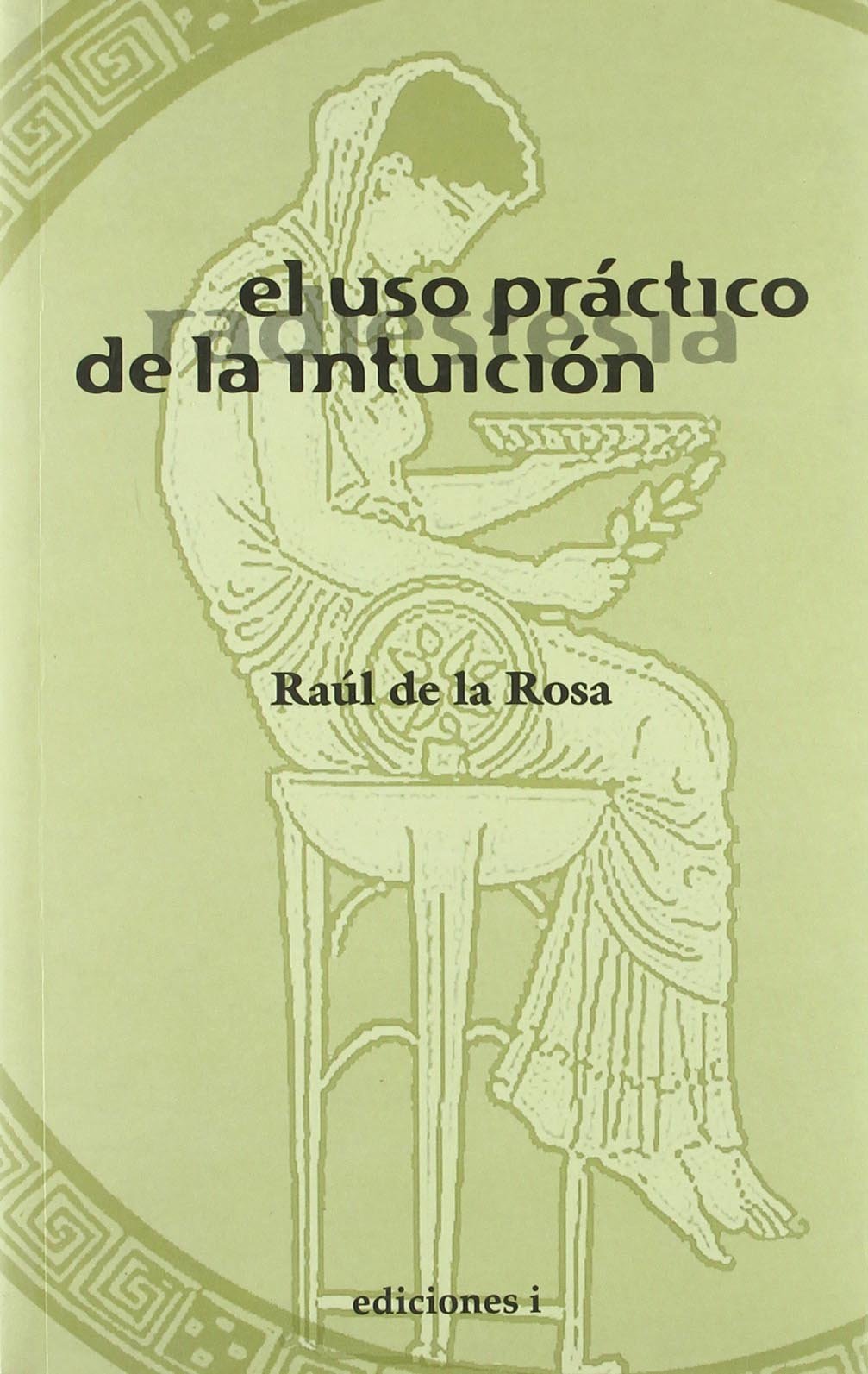 El uso práctico de la intuición : radiestesia Medicine