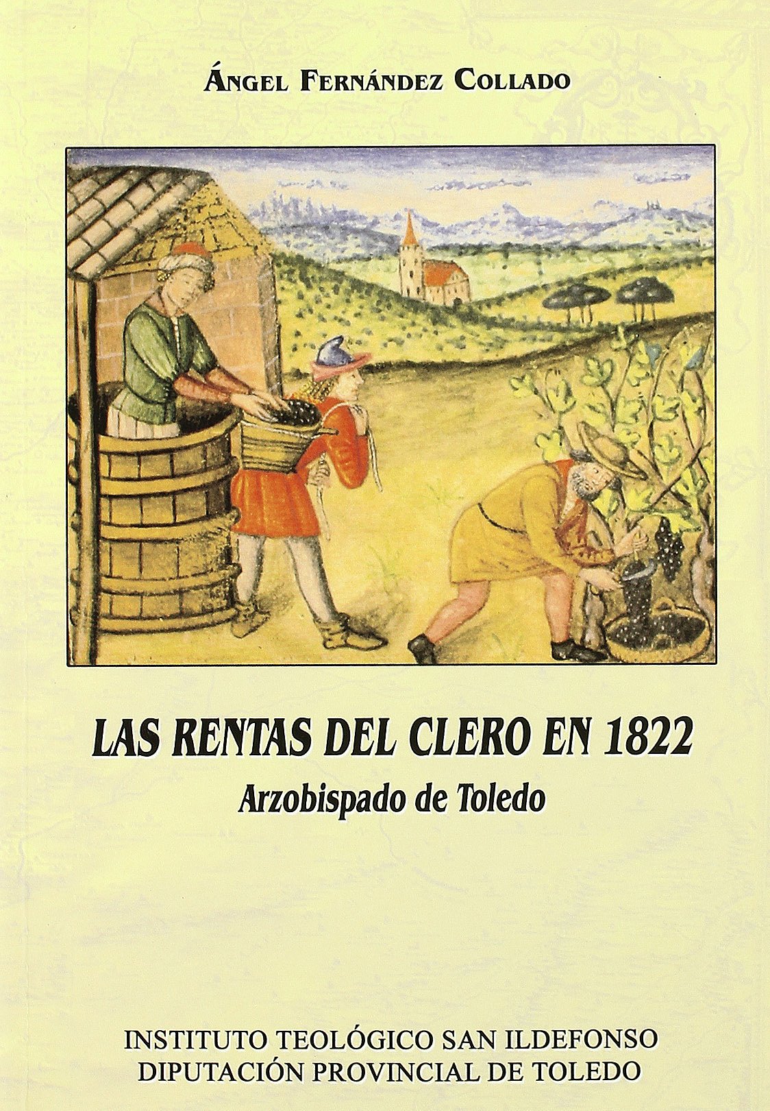 Rentas del Clero en 1822. Azobispado de Toledo FERNANDEZ COLLADO, A. Books