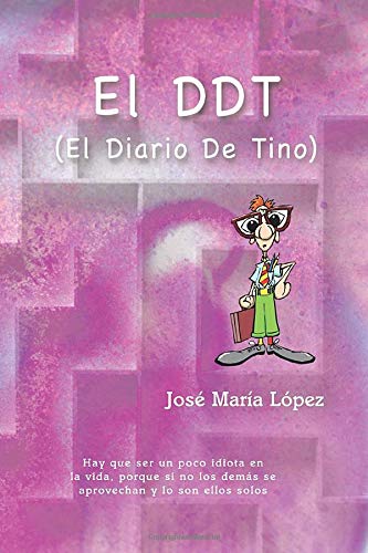 El DDT: El Diario De Tino Novels & Short Stories