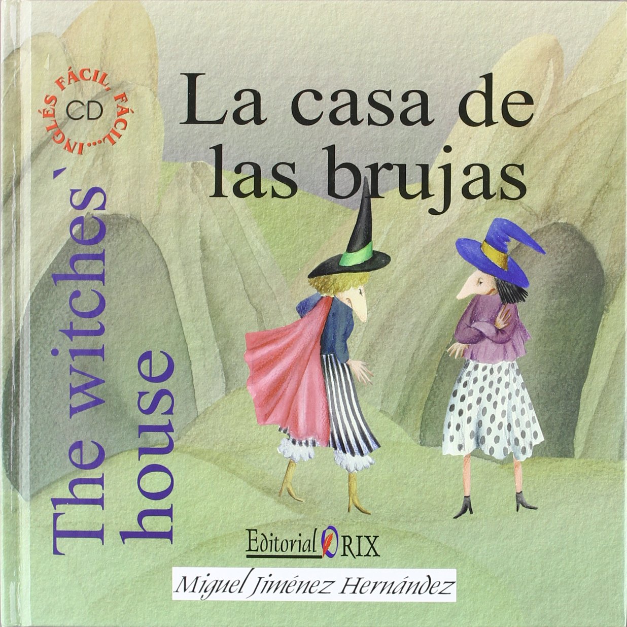 La casa de las brujas = The witches' house book