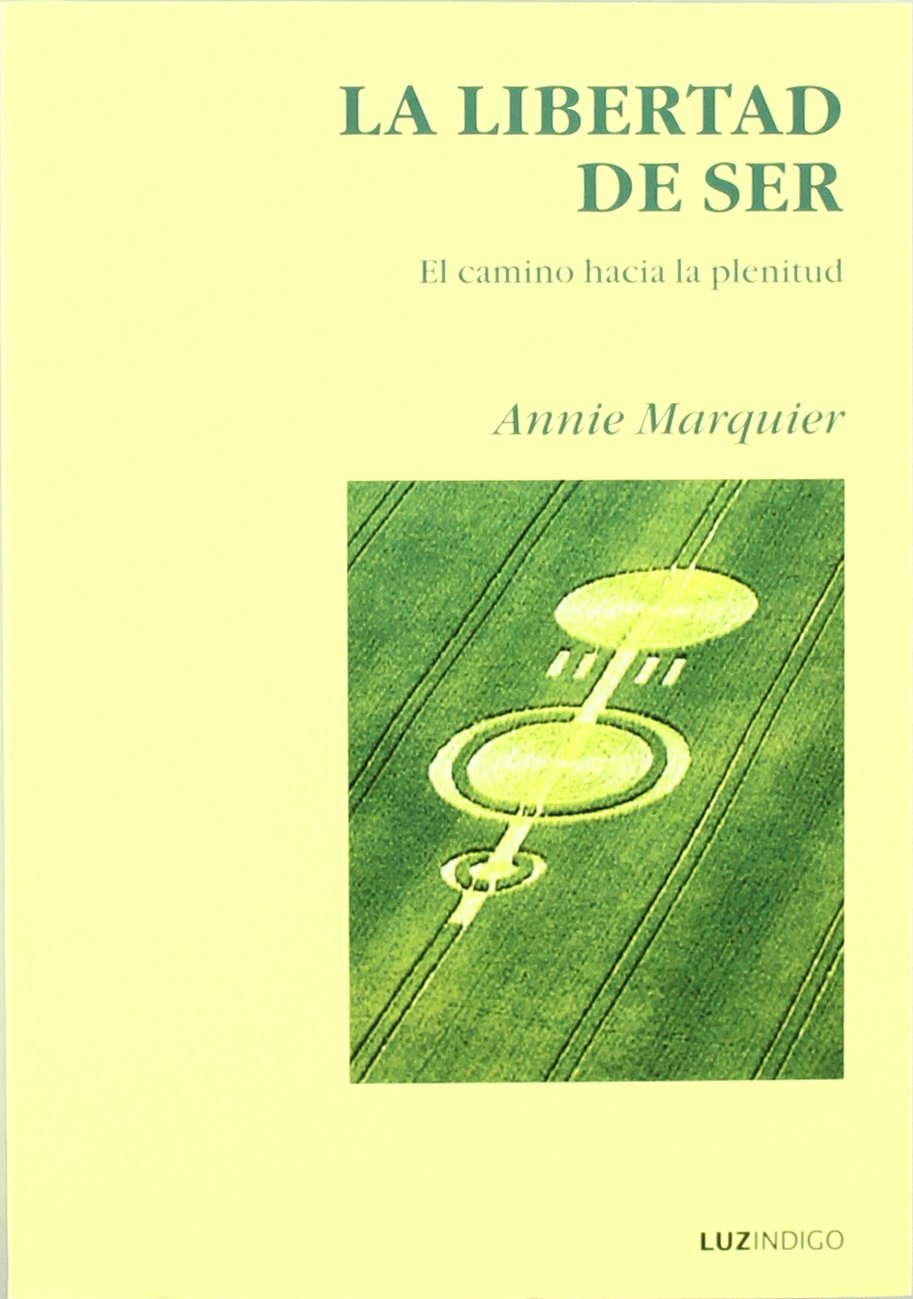 La libertad de ser o El camino hacia la plenitud book