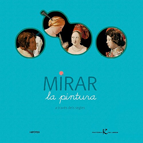Mirar la pintura a través dels segles Non-fiction